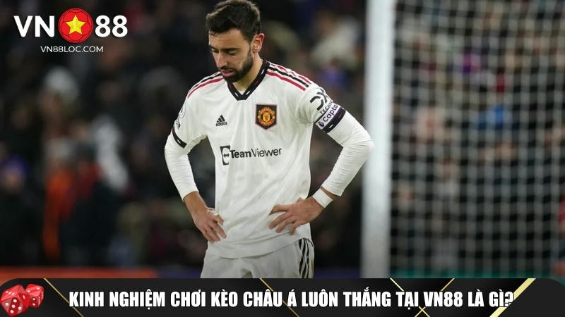 Mẹo và bí quyết chơi kèo châu Á luôn thắng tại VN88