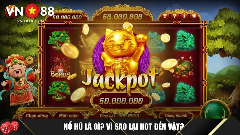 Tìm hiểu tổng quan về tựa game nổ hũ tại VN88