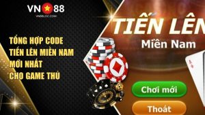Tổng Hợp Code Tiến Lên Miền Nam Tại VN88 Mới Nhất Cho Game Thủ