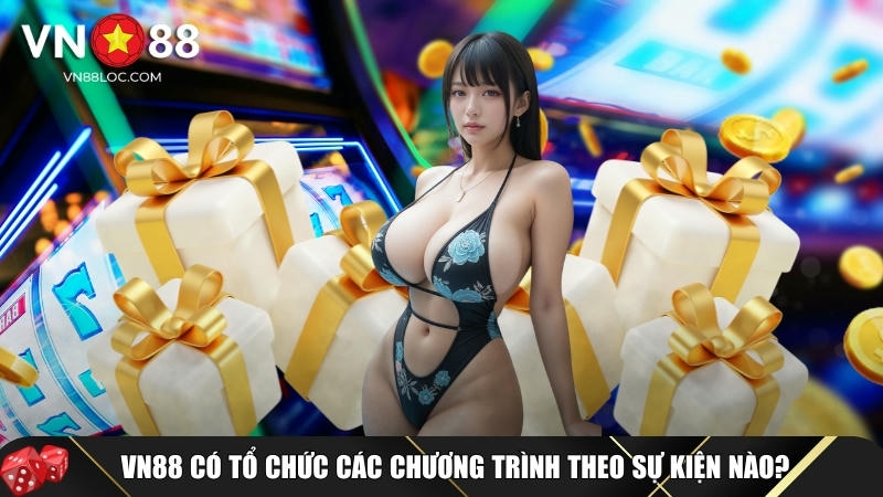 Khuyến Mãi Theo Sự Kiện Và Vip Tại VN88 Siêu Hấp Dẫn 2025 2 Các chương trình và sự kiện được VN88 tài trợ và tổ chức