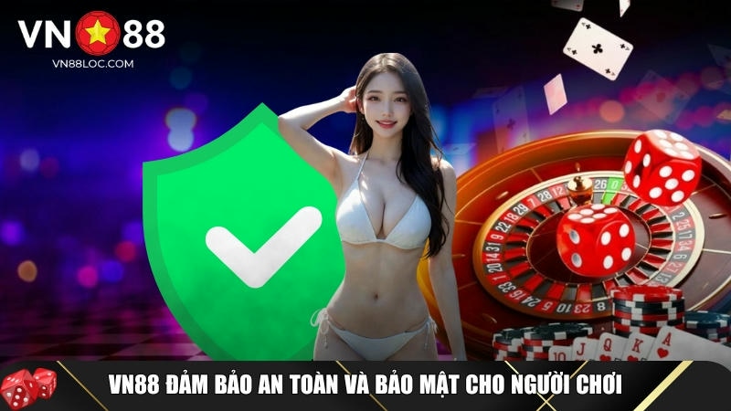 VN88 | Link Vào Trang Chủ 06/2025 | Truy Cập VN88 Nhận Ngay 88k 14 An toàn và bảo mật tuyệt đối khi chơi tại VN88