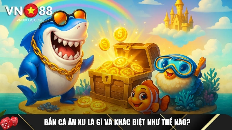 Bắn cá ăn xu – Hướng dẫn chi tiết & Mẹo săn thưởng hiệu quả 1 Khám phá tổng quan về bắn cá ăn xu