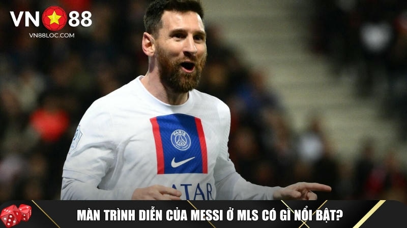 Số liệu thống kê về Lionel Messi chi tiết từ trước đến nay 4 Tìm hiểu về màn trình diễn của siêu sao Messi tại MLS