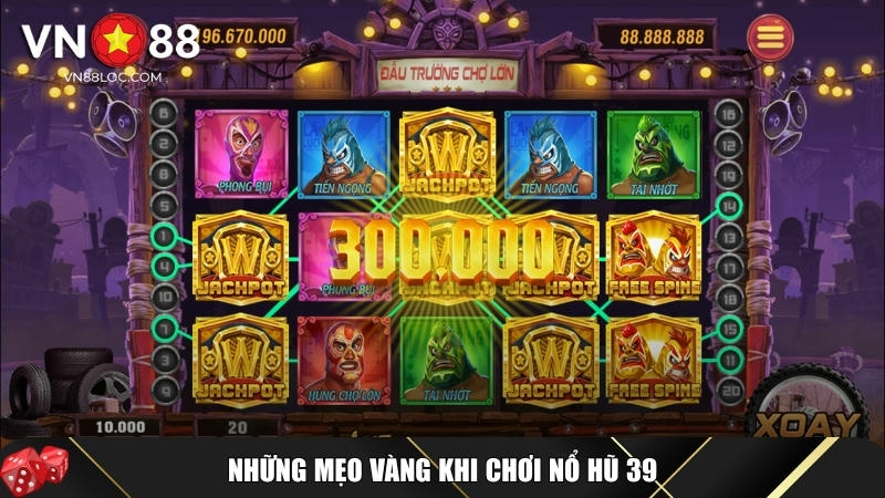 Mẹo và bí quyết vàng chơi nổ hũ 39 hiệu quả