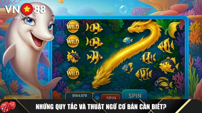 Bắn cá ăn xu – Hướng dẫn chi tiết & Mẹo săn thưởng hiệu quả 3 Thuật ngữ và các quy tắc cơ bản bạn cần biết